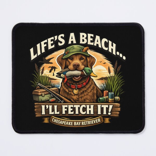 Item preview, Life's a Beach I'll Fetch It - Chesapeake Bay Retriever designed and sold by SidTastic .