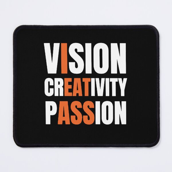 Item preview, Vision Creativity Passion, I Eat Ass designed and sold by kennedy-brook.