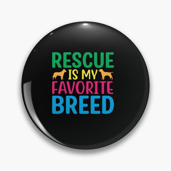 Item preview, rescue is my favorite breed designed and sold by ManikRaja.