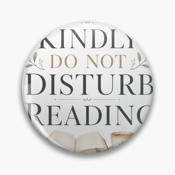 Item preview, Kindly Do Not Disturb Reading - Bookish Reading Design designed and sold by GoverArt.