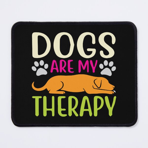 Item preview, dog are my therapy designed and sold by ManikRaja.
