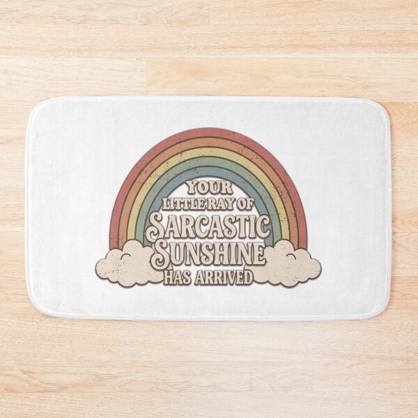 Item preview, Your Little Ray Of Sarcastic Sunshine Has Arrived. #2 designed and sold by EunsooLee.