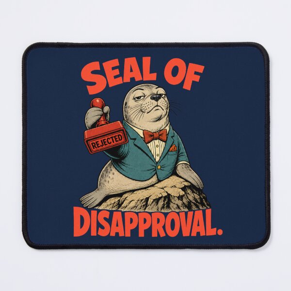 Item preview, Seal Of Disapproval Funny Office Humor Gift designed and sold by Anyshca.
