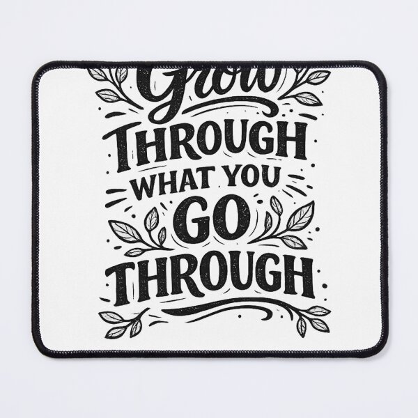 Item preview, Grow Through What You Go Through | Inspirational Typography Design designed and sold by VasiArtLab.
