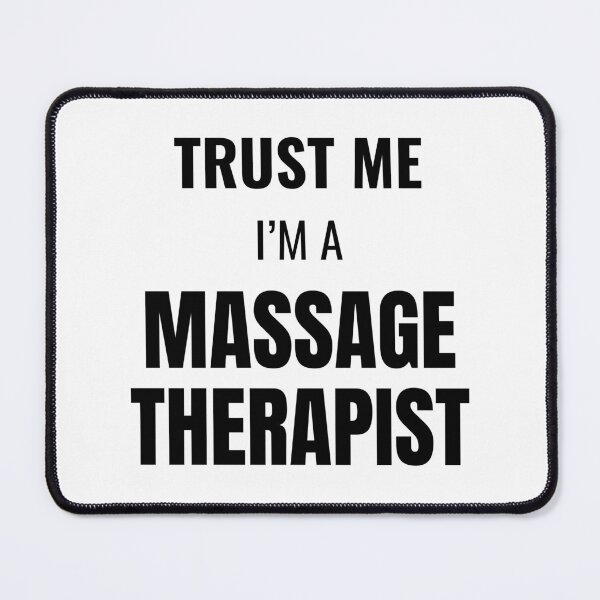 Item preview, Trust Me I'm a Massage Therapist (Black) designed and sold by ShipCrewNation.