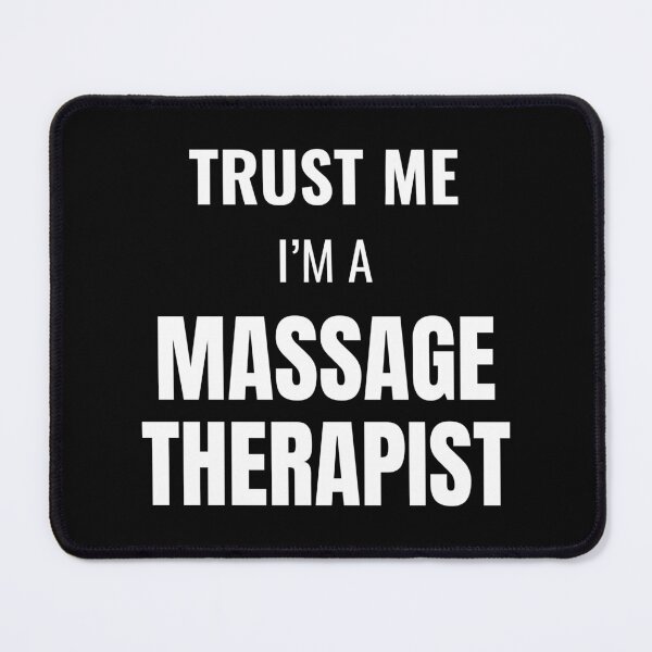 Item preview, Trust Me I'm a Massage Therapist (White) designed and sold by ShipCrewNation.