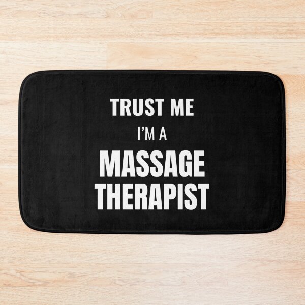 Item preview, Trust Me I'm a Massage Therapist (White) designed and sold by ShipCrewNation.