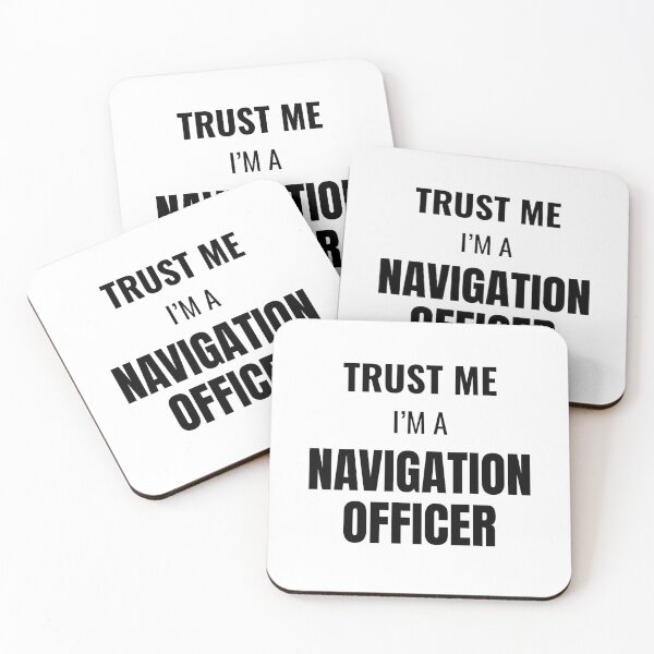 Item preview, Trust Me I'm a Navigation Officer (Black) designed and sold by ShipCrewNation.