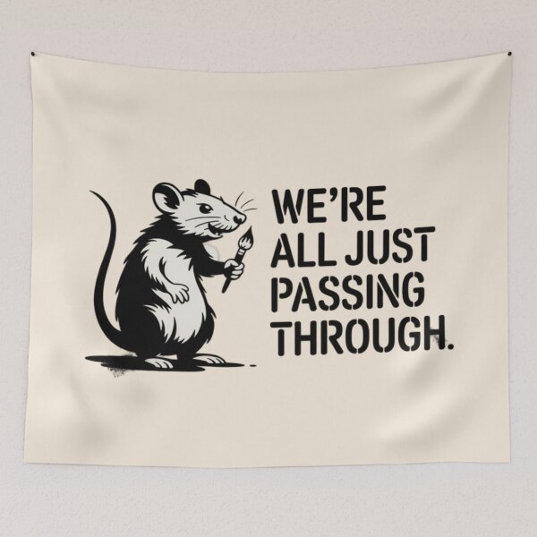 Item preview, Banksy Mouse - We are all just passing through designed and sold by 123ks.