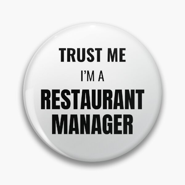 Artikelvorschau, Trust Me I'm a Restaurant Manager (Black) entworfen und verkauft von ShipCrewNation.