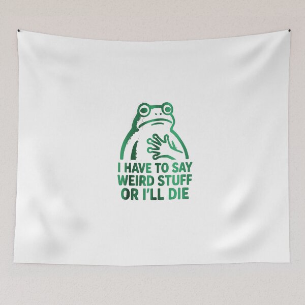 Item preview, I Have to Say Weird Stuff or I'll Die  designed and sold by Gbriel3.