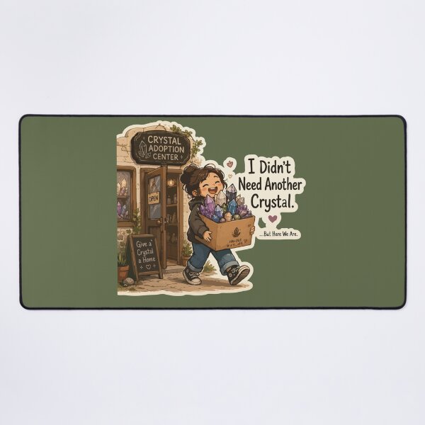 Item preview, I Didn't Need Another Crystal Funny Crystal Lover designed and sold by SimplePoDesign.