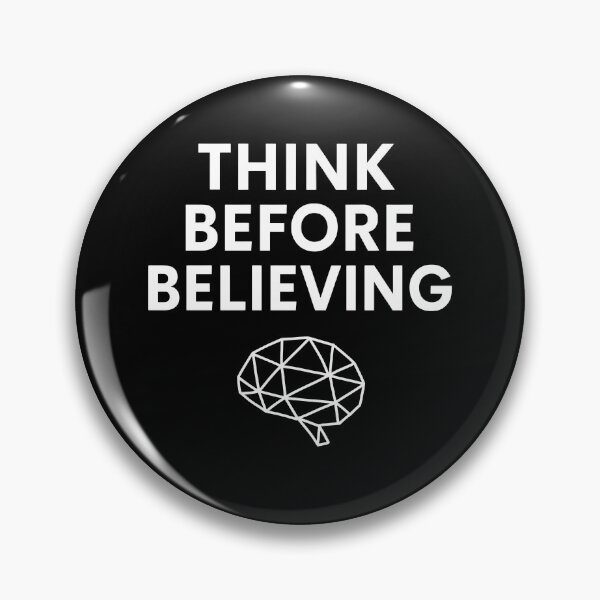 Item preview, Think Before Believing Critical Thinking (White Font) designed and sold by TshirtsLabs.