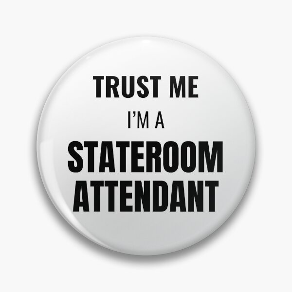 Item preview, Trust Me I'm a Stateroom Attendant (Black) designed and sold by ShipCrewNation.