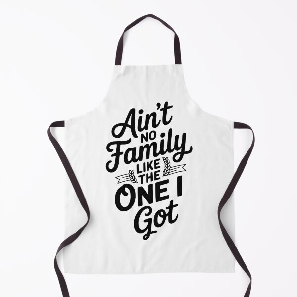 Item preview, Ain't No Family Like The One I Got designed and sold by Frank Ring.