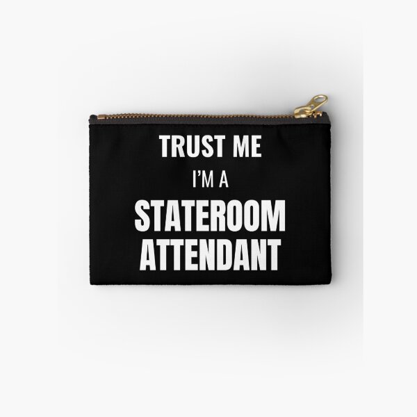 Item preview, Trust Me I'm a Stateroom Attendant (White) designed and sold by ShipCrewNation.