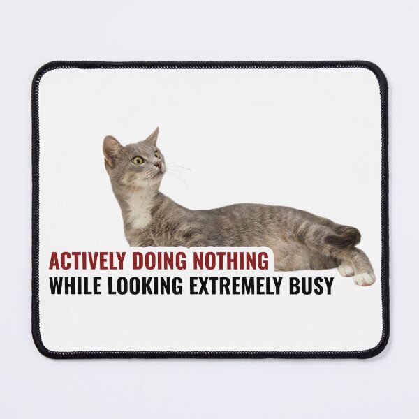 Item preview, Actively Doing Nothing Funny Cat Corporate Sticker designed and sold by StikerChuns.