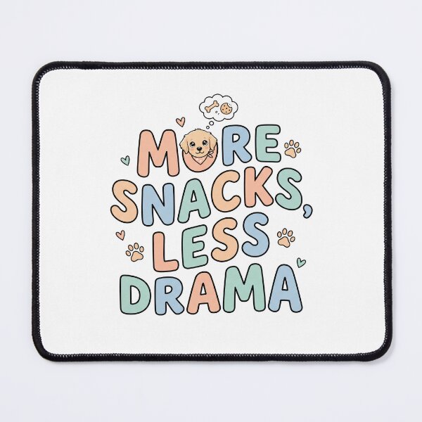 Item preview, More Snacks Less Drama Cute Dog Quote Design designed and sold by mackartist.