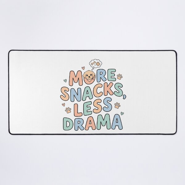 Item preview, More Snacks Less Drama Cute Dog Quote Design designed and sold by mackartist.