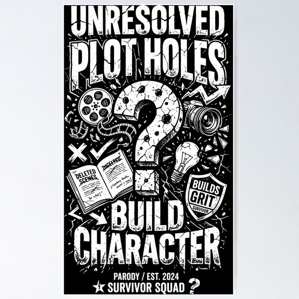 Item preview, Unresolved Plot Holes Build Character Parody designed and sold by chesterosul.