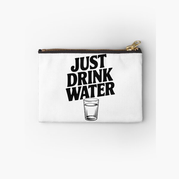 Item preview, Just Drink Water designed and sold by Frank Ring.