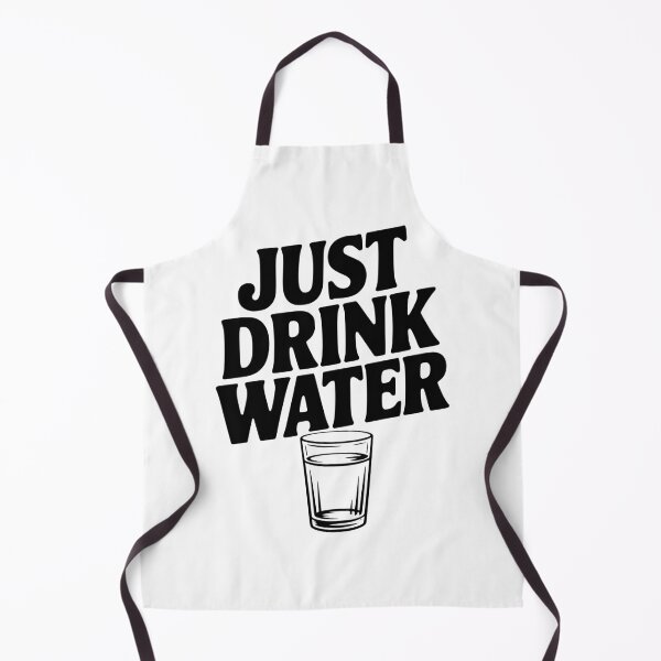 Item preview, Just Drink Water designed and sold by Frank Ring.