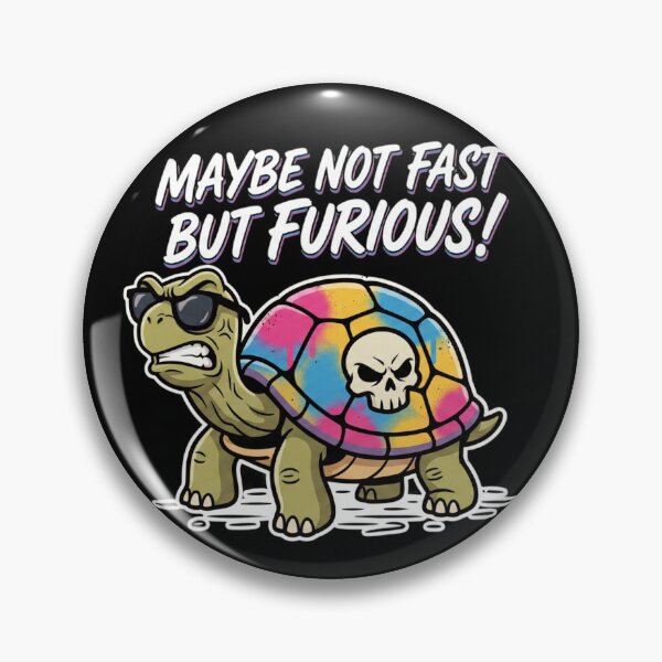 Item preview, Maybe Not Fast But Furious Turtle designed and sold by MTN-Wear.