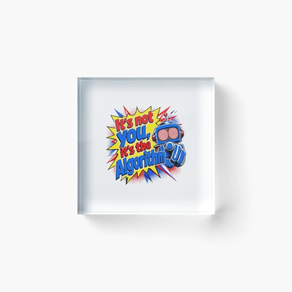 Item preview, It's Not You It's The Algorithm Robot Pop Art designed and sold by AntiqueImages.