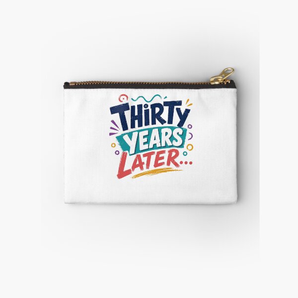 Item preview, Thirty Years Later 30th Birthday Thirtieth Anniversary Milestone Celebration designed and sold by SkeletonsDanger.