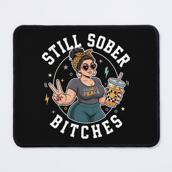 Item preview, Still Sober Bitches Messy Bun Drinking Coffee designed and sold by mareix.