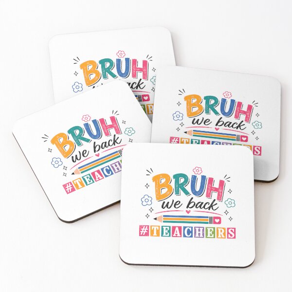 Item preview, Bruh We Back Teachers Back To School Educator Humorous designed and sold by SkeletonsDanger.