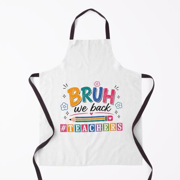 Item preview, Bruh We Back Teachers Back To School Educator Humorous designed and sold by SkeletonsDanger.