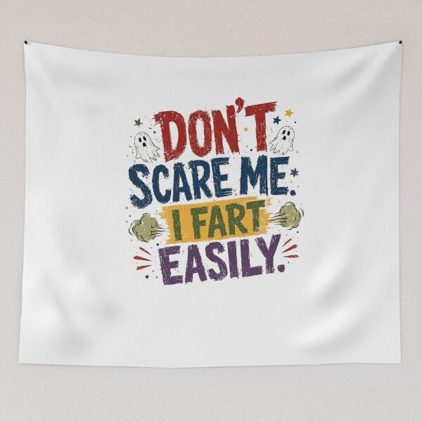 Item preview, Don't Scare Me I Fart Easily Funny Humor Joke Halloween Gag designed and sold by SkeletonsDanger.