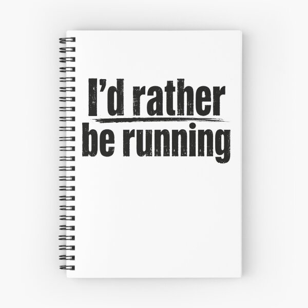 Item preview, I'd Rather Be Running Runner Jogger Marathon Fitness Enthusiast designed and sold by SkeletonsDanger.