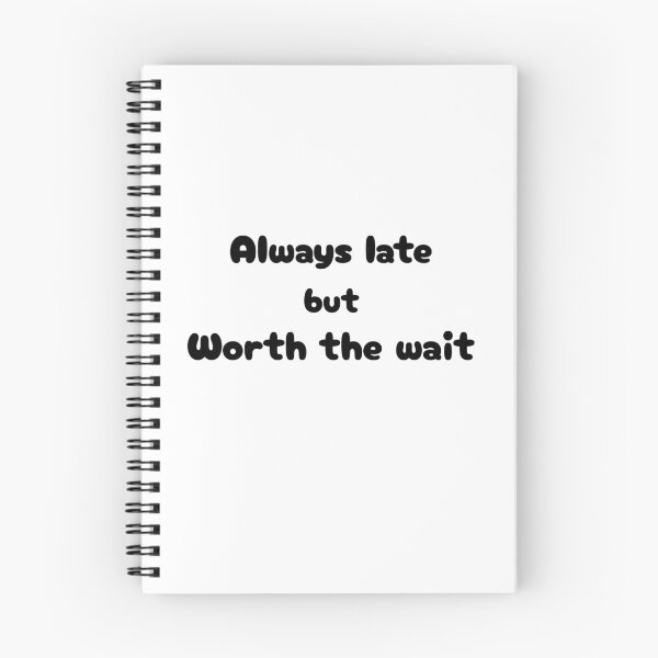 Item preview, Always late but worth the wait  designed and sold by Meenova Art.