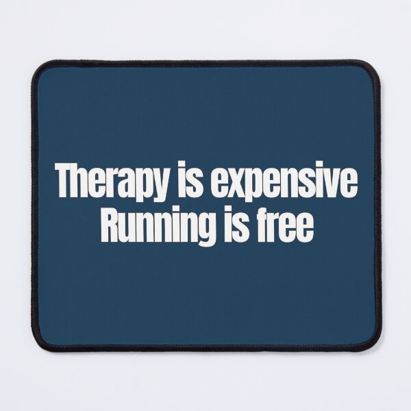 Item preview, Therapy Is Expensive, Running Is Free – Funny Running Quote designed and sold by hhells.