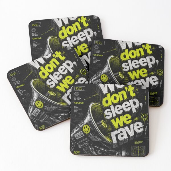 Item preview, We don't sleep, we rave designed and sold by DAX4ART.