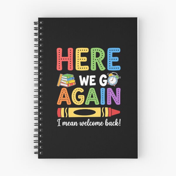 Item preview, Funny Teacher Here We Go Again I Mean Welcome Back To School designed and sold by Antdoodle.