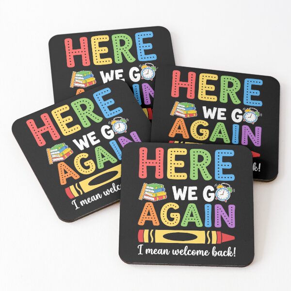 Item preview, Funny Teacher Here We Go Again I Mean Welcome Back To School designed and sold by Antdoodle.