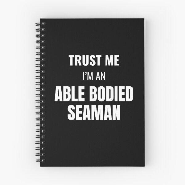 Item preview, Trust Me I'm an Able Bodied Seaman (White) designed and sold by ShipCrewNation.