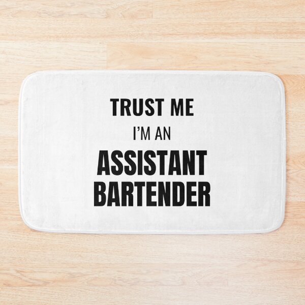 Item preview, Trust Me I'm an Assistant Bartender (Black) designed and sold by ShipCrewNation.