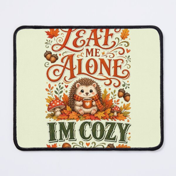 Item preview, Leaf Me Alone Im Cozy Funny Hedgehog Autumn Fall Cozy Season Gift Tshirt designed and sold by HopeAndHustle.