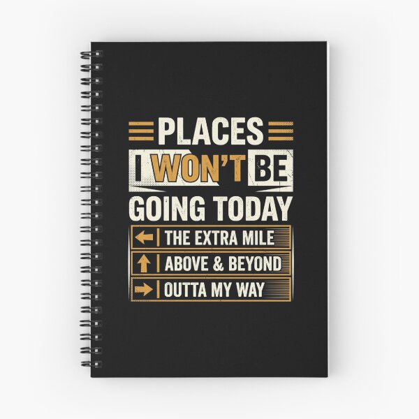 Item preview, Places I Won't Be Going Today Funny Lazy Quote designed and sold by SiarheiYur.