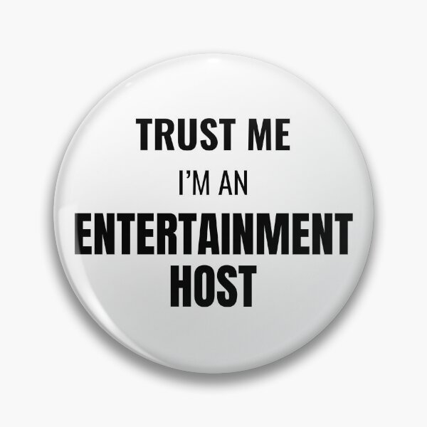 Item preview, Trust Me I'm an Entertainment Host (Black) designed and sold by ShipCrewNation.