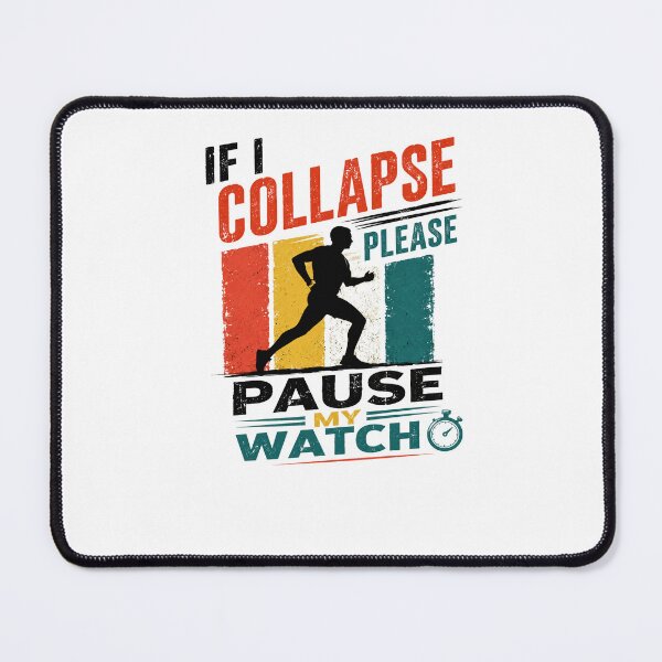 Item preview, If I Collapse Please Pause My Watch Marathon Runner Endurance Athlete designed and sold by RetroMini2026.