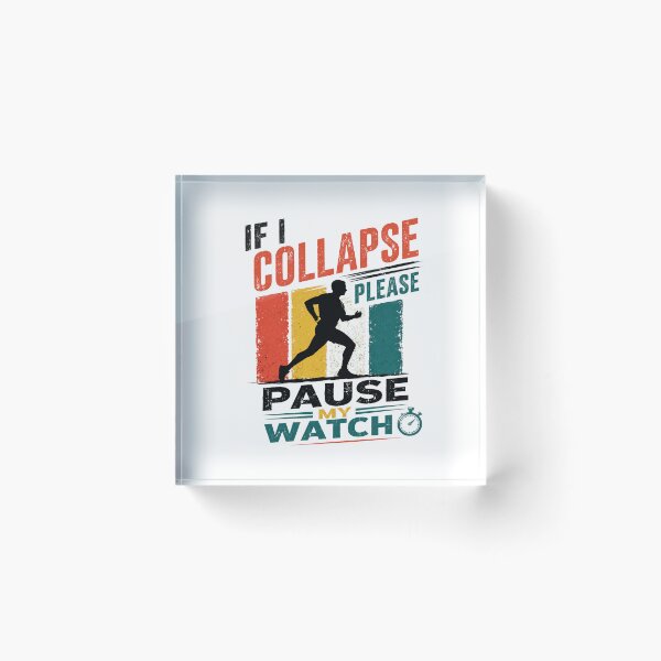 Item preview, If I Collapse Please Pause My Watch Marathon Runner Endurance Athlete designed and sold by RetroMini2026.