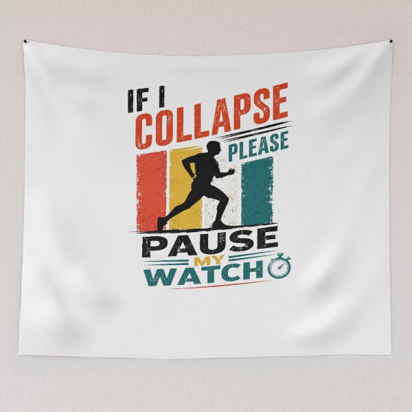 Item preview, If I Collapse Please Pause My Watch Marathon Runner Endurance Athlete designed and sold by RetroMini2026.