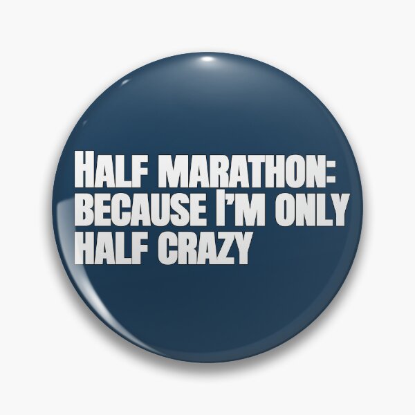 Item preview, Half Marathon: Because I’m Only Half Crazy – Funny Running Quote designed and sold by hhells.