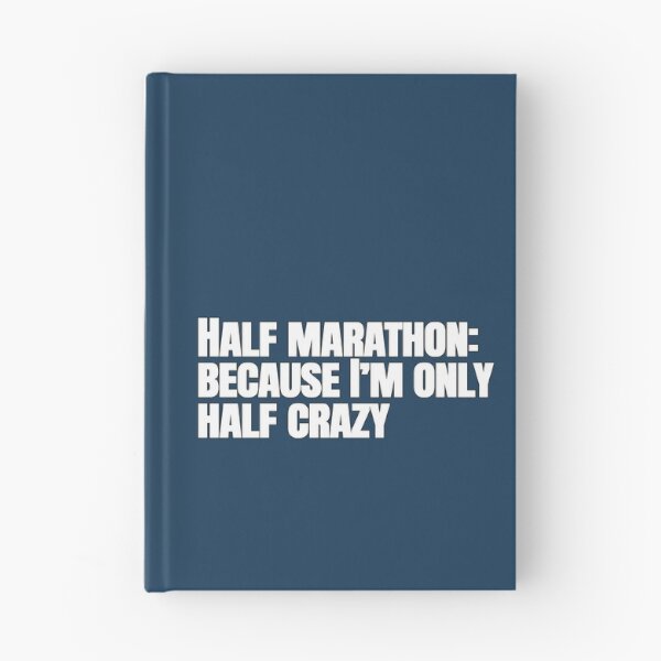Item preview, Half Marathon: Because I’m Only Half Crazy – Funny Running Quote designed and sold by hhells.