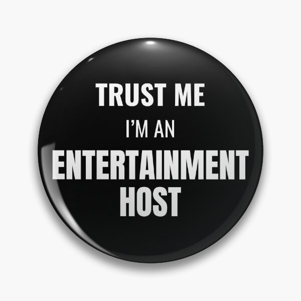 Item preview, Trust Me I'm an Entertainment Host (White) designed and sold by ShipCrewNation.